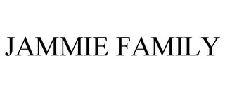 JAMMIE FAMILY