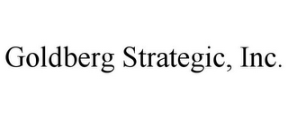 GOLDBERG STRATEGIC, INC.