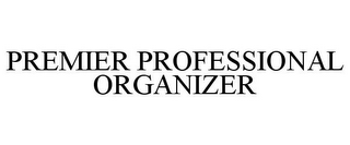 PREMIER PROFESSIONAL ORGANIZER