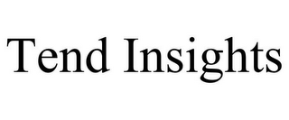 TEND INSIGHTS