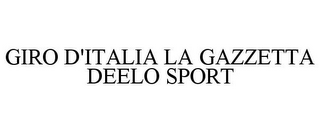 GIRO D'ITALIA LA GAZZETTA DEELO SPORT