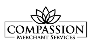 COMPASSION MERCHANT SERVICES