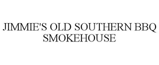 JIMMIE'S OLD SOUTHERN BBQ SMOKEHOUSE