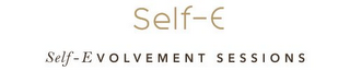 SELF-E SELF-EVOLVEMENT SESSIONS