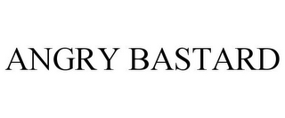 ANGRY BASTARD