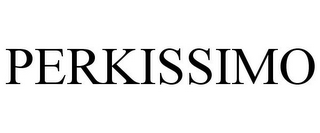 PERKISSIMO