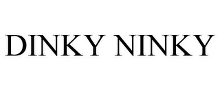 DINKY NINKY