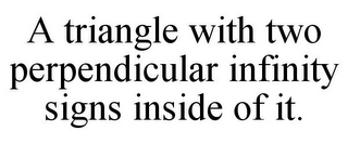 A TRIANGLE WITH TWO PERPENDICULAR INFINITY SIGNS INSIDE OF IT.