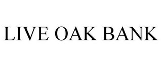 LIVE OAK BANK