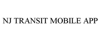 NJ TRANSIT MOBILE APP