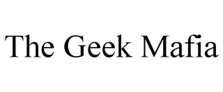 THE GEEK MAFIA