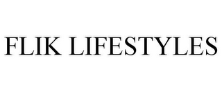 FLIK LIFESTYLES