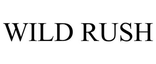 WILD RUSH