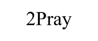 2PRAY