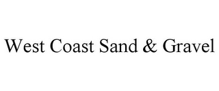 WEST COAST SAND & GRAVEL