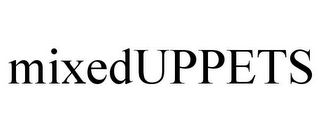 MIXEDUPPETS