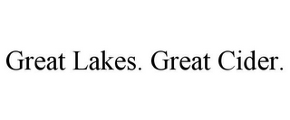 GREAT LAKES. GREAT CIDER.