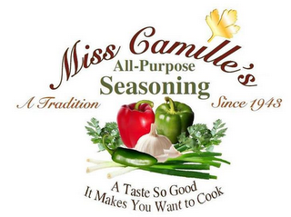 MISS CAMILLE'S ALL-PURPOSE SEASONING A TRADITION SINCE 1943 A TASTE SO GOOD IT MAKES YOU WANT TO COOK