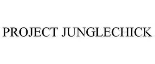 PROJECT JUNGLECHICK