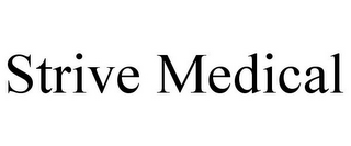 STRIVE MEDICAL