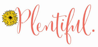 PLENTIFUL.