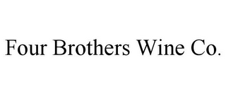 FOUR BROTHERS WINE CO.