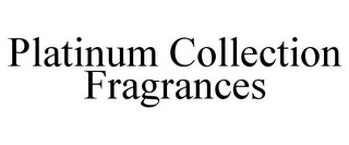 PLATINUM COLLECTION FRAGRANCES