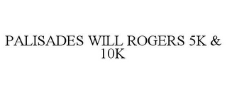 PALISADES WILL ROGERS 5K & 10K