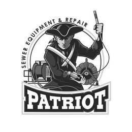 PATRIOT SEWER EQUIPMENT & REPAIR