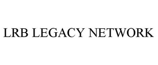 LRB LEGACY NETWORK