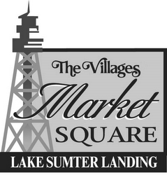 THE VILLAGES MARKET SQUARE LAKE SUMTER LANDING