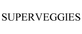 SUPERVEGGIES