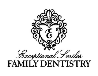 E EXCEPTIONAL SMILES FAMILY DENTISTRY