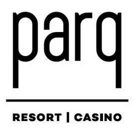 PARQ RESORT CASINO