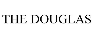 THE DOUGLAS