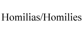 HOMILIAS/HOMILIES