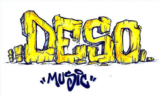 DESO "MUSIC"