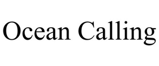 OCEAN CALLING