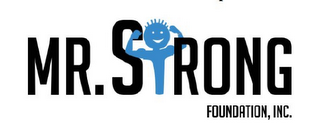 MR. STRONG FOUNDATION, INC.