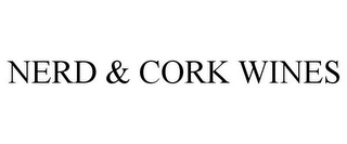 NERD & CORK WINES