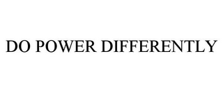 DO POWER DIFFERENTLY