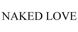 NAKED LOVE