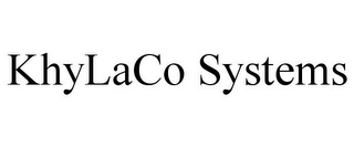 KHYLACO SYSTEMS