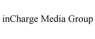 INCHARGE MEDIA GROUP