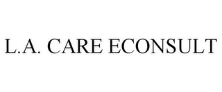 L.A. CARE ECONSULT