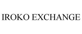 IROKO EXCHANGE