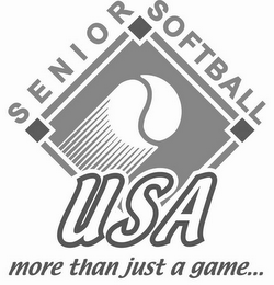 SENIOR SOFTBALL USA MORE THAN JUST A GAME...