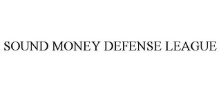 SOUND MONEY DEFENSE LEAGUE