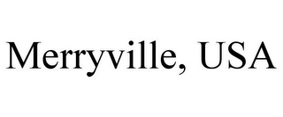 MERRYVILLE, USA