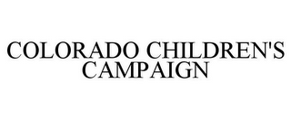 COLORADO CHILDREN'S CAMPAIGN